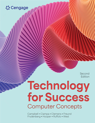 Technology for Success: Computer Concepts - Ciampa, Mark, and Ruffolo, Lisa, and West, Jill