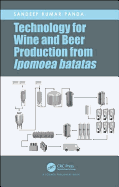 Technology for Wine and Beer Production from Ipomoea batatas