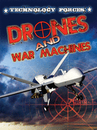Technology Forces: Drones and War Machines
