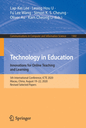 Technology in Education. Innovations for Online Teaching and Learning: 5th International Conference, Icte 2020, Macau, China, August 19-22, 2020, Revised Selected Papers
