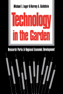 Technology in the Garden: Research Parks and Regional Economic Development