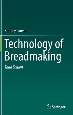 Technology of Breadmaking - Cauvain, Stanley