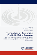 Technology of Cereal-Rich Probiotic Dairy Beverage