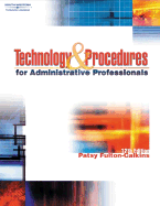 Technology & Procedures for Administrative Professionals - Fulton-Calkins, Patsy