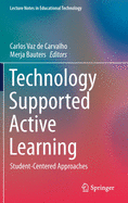 Technology Supported Active Learning: Student-Centered Approaches