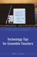 Technology Tips for Ensemble Teachers