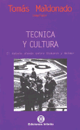 Tecnica y Cultura: El Debate Alemcn Entre Bismark y Weimar