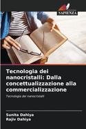 Tecnologia dei nanocristalli: Dalla concettualizzazione alla commercializzazione