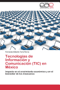 Tecnologias de Informacion y Comunicacion (Tic) En Mexico