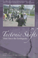 Tectonic Shifts: Haiti After the Earthquake