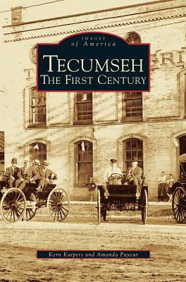 Tecumseh: The First Century - Kuipers, Kern, and Payeur, Amanda