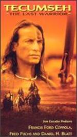 Tecumseh: the Last Warrior