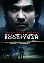 Ted Bundy: American Boogeyman - Daniel Farrands