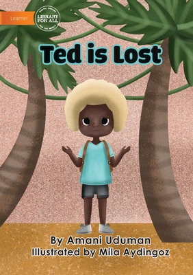 Ted Is Lost - Uduman, Amani