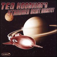 Ted Kooshian's Standard Orbit Quartet - Ted Kooshian