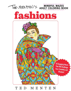 Ted Menten's Mindful Mazes Coloring Book: Fashions