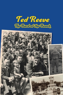 Ted Reeve: The Bard of the Beach - Cosentino, Frank