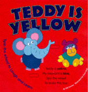 Teddy is Yellow