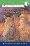 Teddy Roosevelt: The People's President - Gayle, Sharon Shavers
