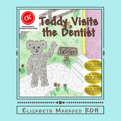 Teddy Visits the Dentist - Mahadeo, Elizabeth