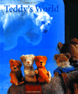 Teddy's World - Elffers, Joost, and de Vries, Mirja, and Vries, Mirja de