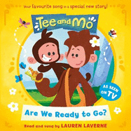 Tee and Mo: Are we Ready to Go?