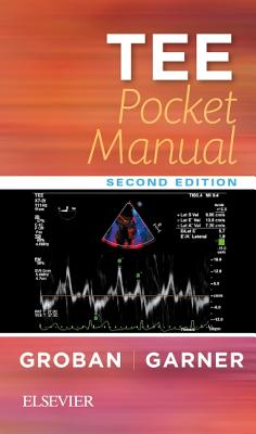 Tee Pocket Manual - Groban, Leanne, MD, and Garner, Chandrika Rajan, MD