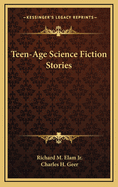 Teen-age science fiction stories.