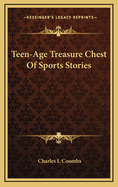 Teen-Age Treasure Chest of Sports Stories