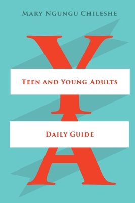 Teen and Young Adults Daily Guide - Ngungu Chileshe, Mary