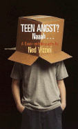 Teen Angst?: Naaah...a Quasi-Autobiography