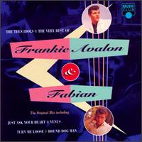 Teen Idols: The Very Best of Frankie Avalon & Fabian - Frankie Avalon & Fabian