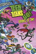 Teen Titans Go Vol 3 Bring it on - Torres, J.