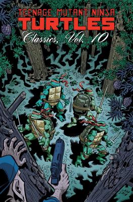 Teenage Mutant Ninja Turtles Classics Volume 10 - Lawson, Jim, M.D., MHA