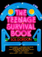 Teenage Survival Book - Gordon, Sol, Ph.D.