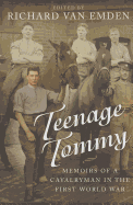 Teenage Tommy: Memoirs of a Cavalryman in the First World War