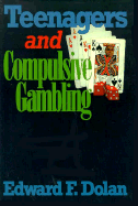 Teenagers and Compulsive Gambling