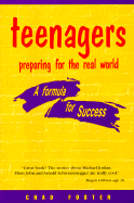 Teenagers Preparing for the Real World - Foster, Chad