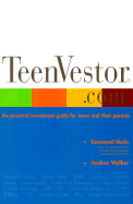 Teenvestor.com: The Practical Investment Guide for Teens and Their Parents