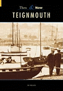 Teignmouth Then & Now
