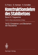 Teil B: Entstehen Und Bestehen Der Bauwerke