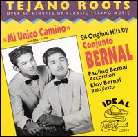Tejano Roots: Mi Unico Camino - Conjunto Bernal