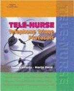 Tele-Nurse: Telephone Triage Protocols - Lafferty, Sandi, and Baird, Marijo