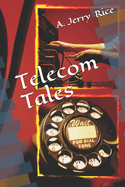 Telecom Tales