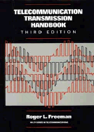 Telecommunication Transmission Handbook - Freeman, Roger L