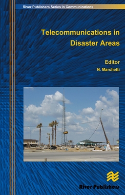 Telecommunications in Disaster Areas - Marchetti, Nicola (Editor)