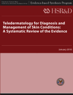 Teledermatology for Diagnosis and Management of Skin Conditions: A Systematic Review of Evidence