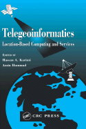 Telegeoinformatics: Location-Based Computing and Services