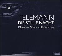 Telemann: Die Stille Nacht - L'Armonia Sonora; Mieneke van der Velden (viola da gamba); Peter Kooij (bass); Mieneke van der Velden (conductor)