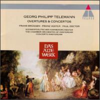 Telemann: Overtures & Concertos - Amsterdam Chamber Orchestra; Concerto Amsterdam; Frans Brggen (recorder); Gustav Leonhardt (harpsichord); Paul Doktor (viola)